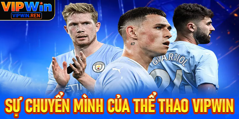 Sự chuyển mình công nghệ của thể thao Vipwin