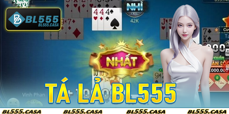 Tá Lả Bl555
